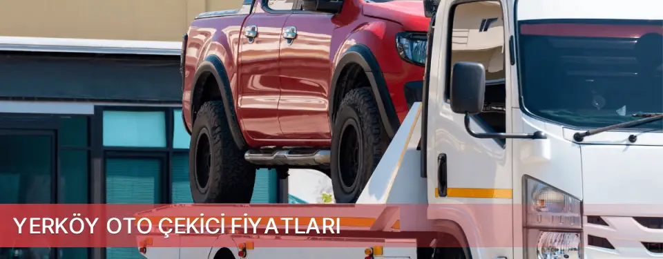 Yerköy İlçemi Oto Çekici Fiyatları